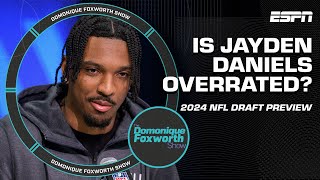 Is Jayden Daniels an OVERRATED prospect? 👀 | Domonique Foxworth Show