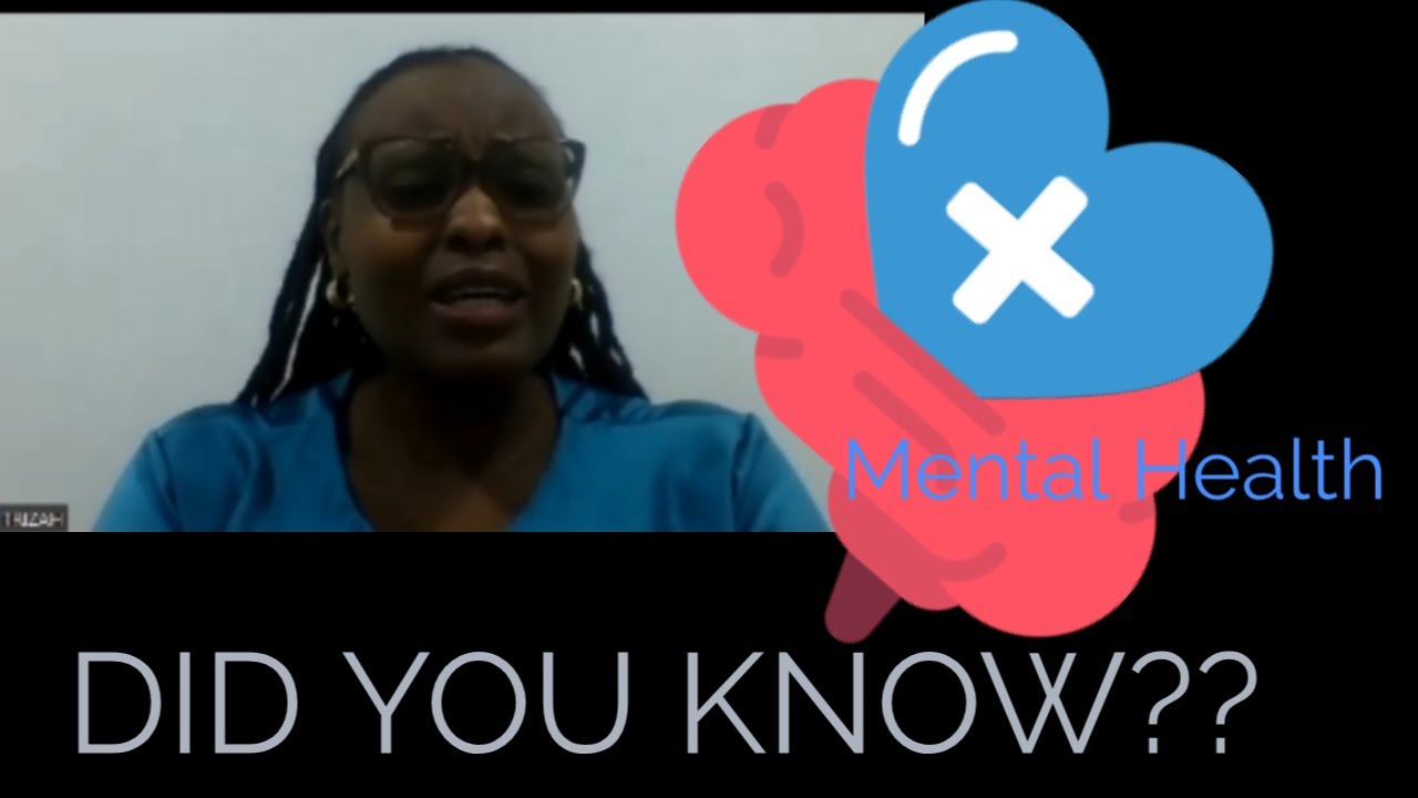 WHAT YOU DIDN'T KNOW ABOUT MENTAL HEALTH/AWARENESS ABOUT MENTAL HEALTH