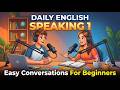 Daily English Speaking 1 | Easy English Conversation Practice for Beginners |