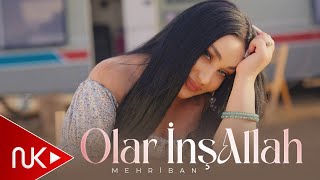 Thumbnail for Mehriban - Olar InşAllah 2025 (Yeni Klip) 4K
