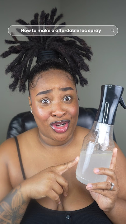 How to make the most affordable loc spray EVER 💦 #locs