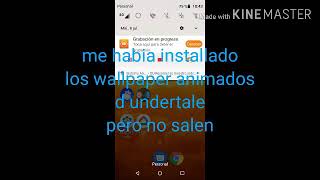 Nesesito ayuda con la app de fanmade animated wallpalper (fondos animados de undertale) screenshot 5