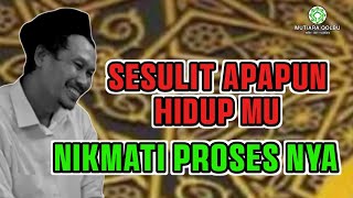 GUS BAHA || SESULIT APAPUN HIDUP MU NIKMATI PEROSES NYA || 30 AFRIL 24