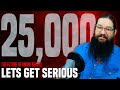 Let&#39;s get serious about the future - 25K subscriber special