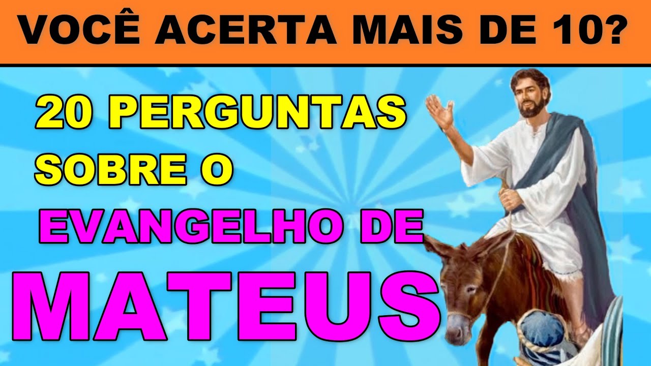 O EVANGELHO DE MATEUS EM 20 PERGUNTAS  NO QUIZ BÍBLICO  🙏 TESTE SEUS CONHECIMENTOS