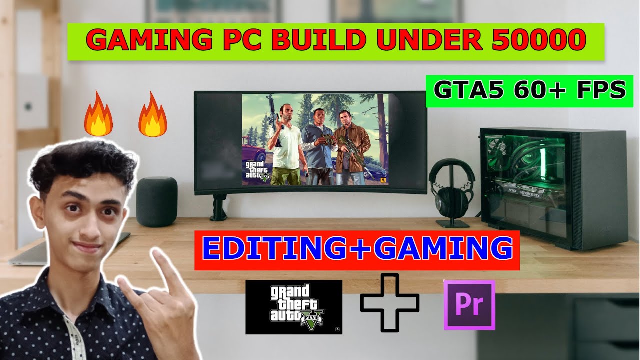GAMING PC BUILD UNDER 50000 4K EDITING PC BUILD UNDER 50000 WITH