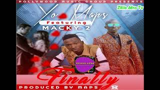 Yo Maps ft Macky 2 - Finally (Official Audio) ZilileAfroMusic 2018 chords