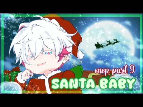 🎅 『SANTA BABY』 🎅 MEP: PART 9 || GL2 || #SparksSantaMEP @Delicate_Sparks
