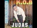 K.O.B_Judas .0976775345