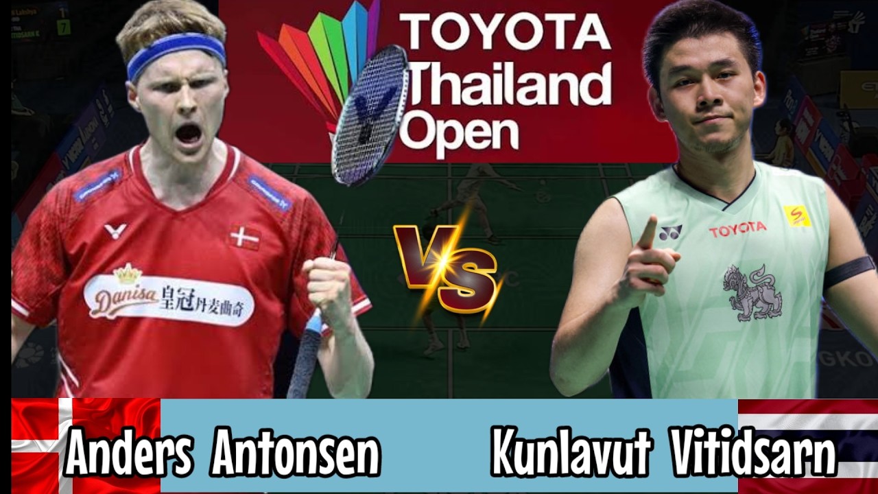 Revenge 🔴 Anders Antonsen (DEN) vs (THA) Kunlavut Vitidsarn Badminton Thailand Open