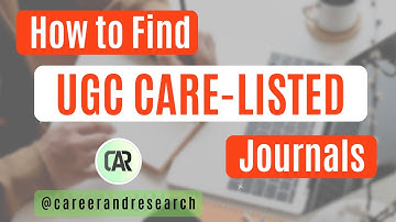 How to find UGC CARE-Listed Journals