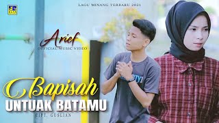 ARIEF - BAPISAH UNTUAK BATAMU | Lagu Minang Terbaru 2021