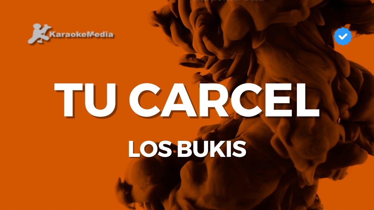 Los bukis - Tu carcel (Karaoke original)