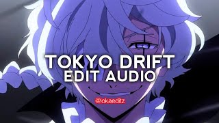 Tokyo Drift - Edit audio #editaudio