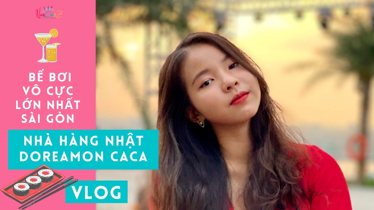 VLOG – KHÁM PHÁ BỂ BƠI VÔ CỰC ĐẸP NHẤT SÀI GÒN VÀ NHÀ HÀNG NHẬT BẢN ĐẦU TIÊN Ở SÀI GÒN