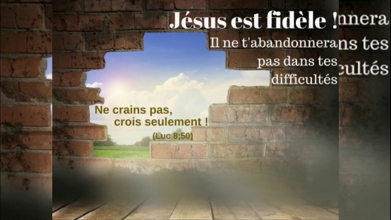 Jesus est fidèle YouTube