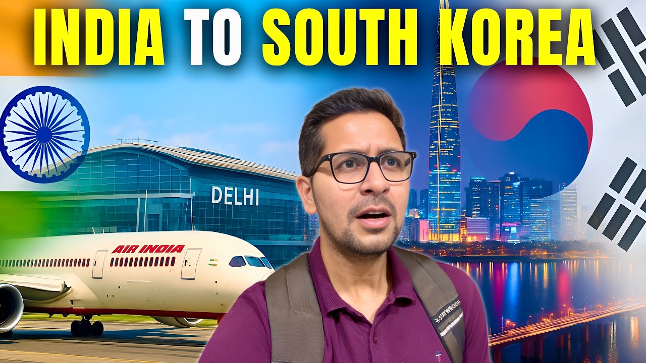 INDIA TO KOREA 🇰🇷 Flying Delhi to Seoul