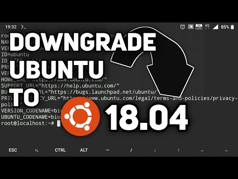 Downgrading Ubuntu to 18.04 | Termux
