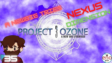 Nexus Dimension | Project Ozone 3 EP 35 | Minecraft 1.12.2