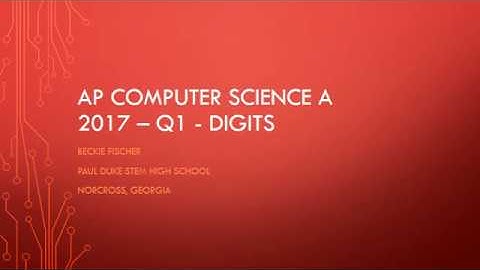 AP Computer Science A 2017 FRQ Q1 Digits