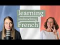 🇫🇷 👩🏻‍🏫 Teaching and language learning tips from a French teacher - interview part 2.