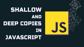 Shallow vs Deep Copy in JavaScript | JS Basics