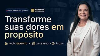 Psicanálise Desvendada | Entenda o que existe por trás da sua dor com Dra. Andréa Vermont