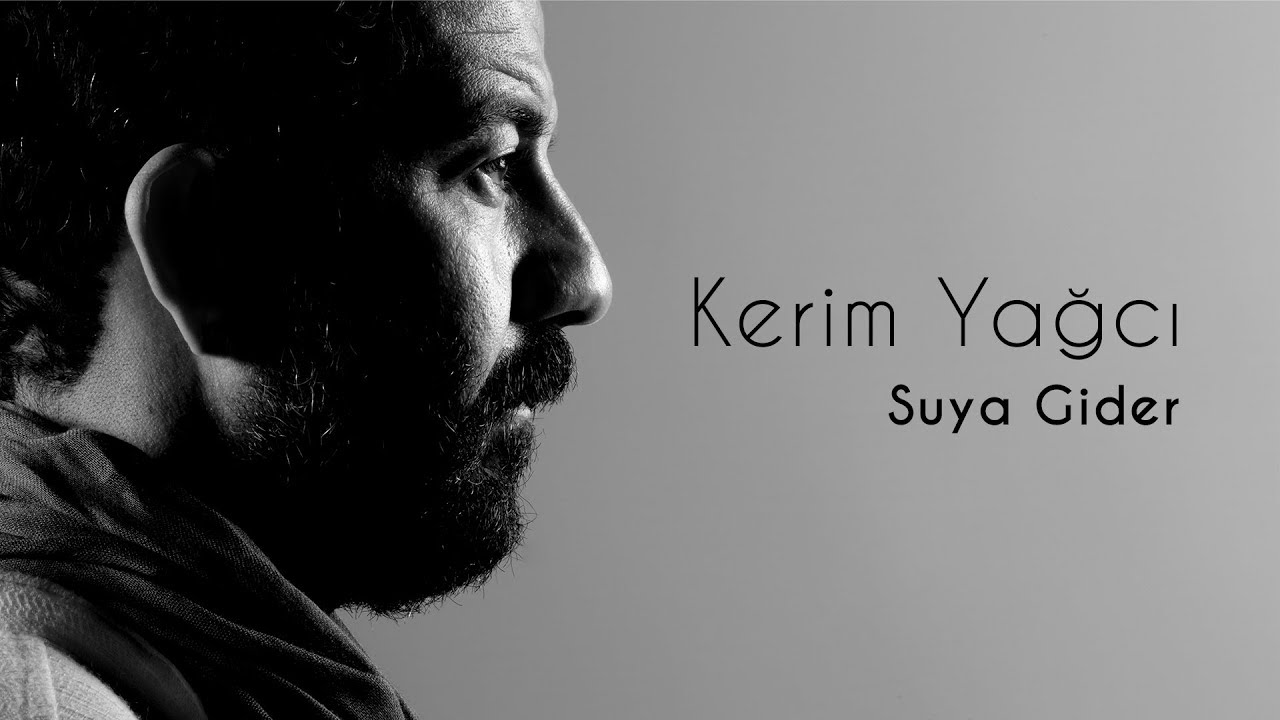 Kerim Yağcı - Suya Gider (Official Video) adlı videoyu YouTube'da izle Kerim Yağcı - Suya Gider (Official Video) adlı videoyu YouTube'da izle