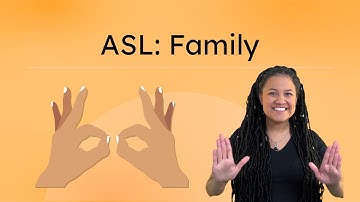 ASL: Family - Learn Family Signs in American Sign Language
