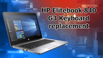Vervangen van het toetsenbord van de HP Elitebook 840 G3 stap voor stap