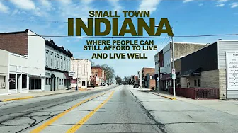 I Visited Small INDIANA Towns Where People Can Still Afford To Live - And Live Well