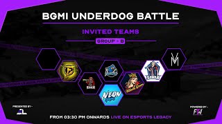 BGMI UNDERDOG'S BATTLE FINALS | DAY•1 FT:-WE SUPPORT FAMERS,BLAC SAWAN,NEON GAMING,ETC....