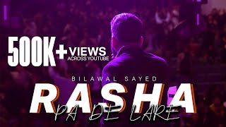 Video thumbnail of "Rasha Pa De Lare | Bilawal Sayed | Ajmal Khattak Baba | Gul Da Banafshey | Pashto Songs 2023"