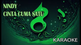 Nindy Cinta Cuma Satu Karaoke