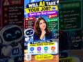 Will AI Take Your Job? 🤖 Here's the Real Answer #Shorts
