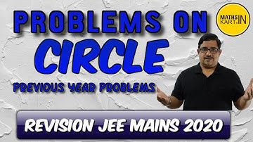Revision For JEE Mains 2020 | Problems on CIRCLE | Circle Class-11 CBSE/JEE Maths