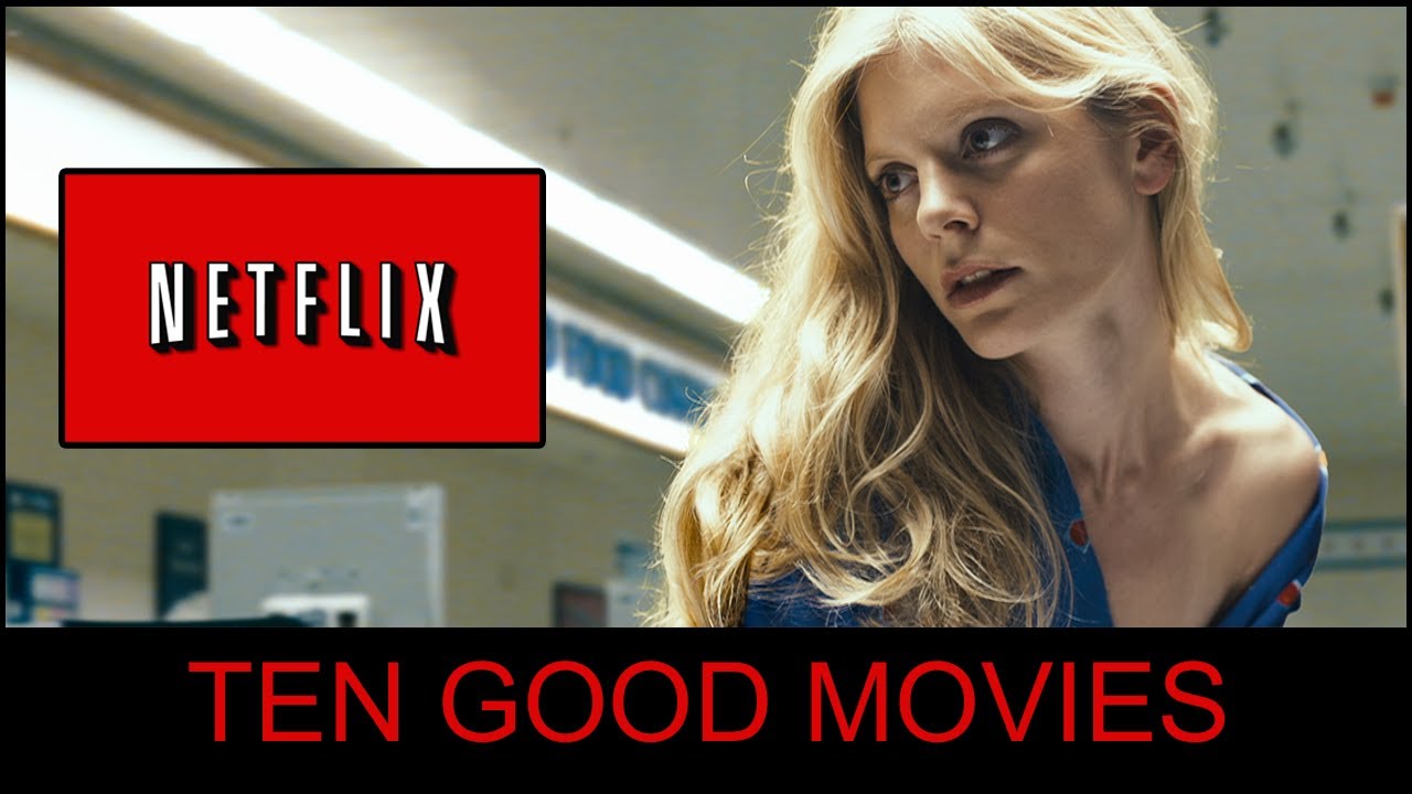 good movies to watch on netflix right now