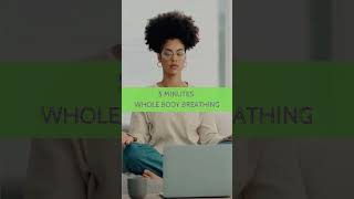 5 minutes whole body breathing - #shorts