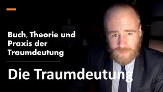 Die Traumdeutung: Buch, Theorie und Praxis (Sigmund Freud) - Eine kleine Videoreihe
