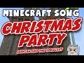 ♪ Minecraft Song - Duncan's Christmas Party