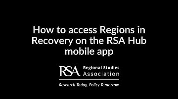 Video Guide to using the RSA Hub mobile app for Regions in Recovery