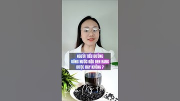 người tiểu đường uống nước đậu đen rang được hay không #tieuduong #daithaoduong #anlanhmanh