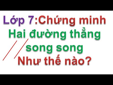 Video: Cách nào là song song?