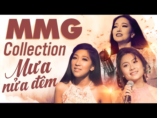 MMG Collection 2020 - Mưa Nửa Đêm | Ái Ni, Hoàng Thục Linh, Phương Anh Và Nhiều Ca Sĩ class=