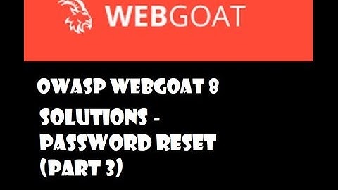 Owasp Webgoat 8 Solutions - Password Reset (Part 3 - Reset Password for Tom)
