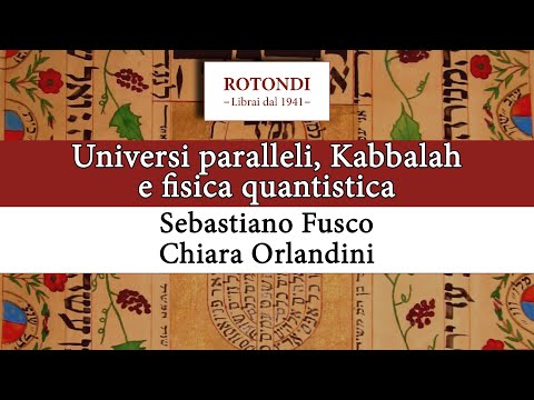 Universi paralleli, Kabbalah e Fisica quantistica