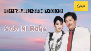 Jhonny S. Manurung & Tio Fanta Pinem - Sada Ni Roha (Video Lirik)