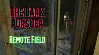 The Dark Pursuer In Remote Field Without Getting Spotted