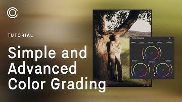Capture One Tutorial | Simple and Advanced Color Grading