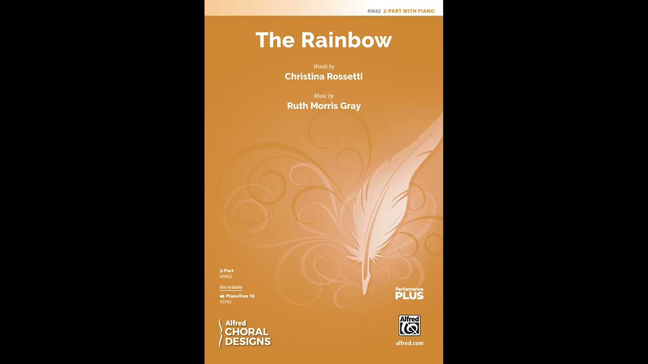The Rainbow, by Ruth Morris Gray (2-Part) – Score & Sound